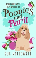 Peonies and Peril: A Cozy Animal Mystery B0B1BZRZKM Book Cover