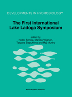 The First International Lake Ladoga Symposium: Proceedings of the First International Lake Ladoga Symposium: Ecological Problems of Lake Ladoga, St. Petersburg, Russia, 22-26 November 1993 079233972X Book Cover
