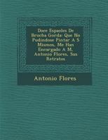 Doce Espa�oles De Brocha Gorda: Novela De Costumbres Contempor�neas... 0341345008 Book Cover
