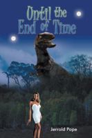 Until The End Of Time 1418495018 Book Cover