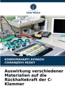 Auswirkung verschiedener Materialien auf die Rückhaltekraft der C-Klammer 6203232122 Book Cover
