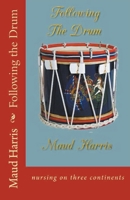 Following the Drum 1494283026 Book Cover