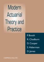 Modern Actuarial Theory and Practice 0849303885 Book Cover