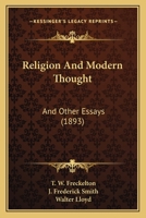 Religion and Modern Thought: And Other Essays 0526054182 Book Cover