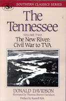 The Tennessee, Volume Two: The New River: Civil War to TVA (Southern Classics Series) 1879941082 Book Cover