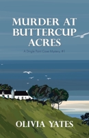 Murder at Buttercup Acres 1684922461 Book Cover