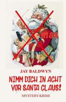 Nimm dich in Acht vor Santa Claus! 1979700796 Book Cover