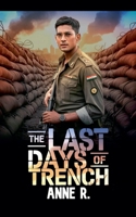 The Last Days of Trench (System Elsewhere) B0GY2443RF Book Cover