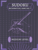 Sudoku Mathematical Game Vol.1: Adults Medium Level B0BK8KV1V2 Book Cover