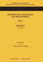 Historisches Ortslexikon Fur Brandenburg, Teil I, Prignitz, Band A-M 3883720321 Book Cover