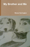 My Brother and Me 1300923016 Book Cover