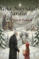 Una Navidad Tardía B0FYNLLZ36 Book Cover