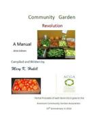 Community Garden Revolution: A Manual (Full Color Edition) 1494995913 Book Cover