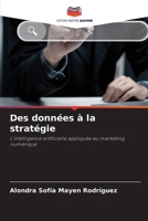 Des données à la stratégie (French Edition) 6209854435 Book Cover