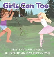 Girls Can Too B0GXWW2PYR Book Cover