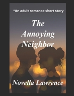 The Annoying Neighbor B0BKLDPBST Book Cover