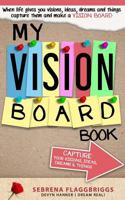 My Vision Board Book 1984964186 Book Cover