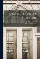 Shade In Coffee Culture 1018697187 Book Cover