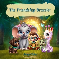 The Friendship Bracelet (Amigo Tales) B0DWKGNRMQ Book Cover