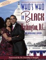 Who's Who in Black Washington, D.C.: The Inaugural Edition 1933879866 Book Cover