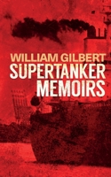 Supertanker Memoirs 1700638432 Book Cover