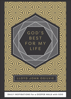 God's Best for My Life: Daily Inspirations for a Deeper Walk with God 073698089X Book Cover