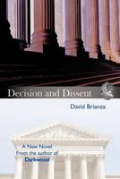 Decision and Dissent 1475957513 Book Cover