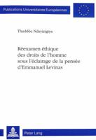 Réexamen Éthique Des Droits de l'Homme Sous l'Éclairage de la Pensée d'Emmanuel Levinas 3906757838 Book Cover