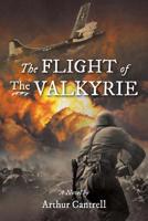 Flight of the Valkyrie 1483672166 Book Cover