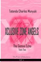 XCLUSIVE ZONE ANGELS: The Gemini Echo, Twin Two, Part 1 079747529X Book Cover