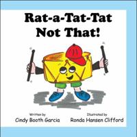 Rat-a-Tat-Tat Not That! 1448974259 Book Cover