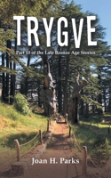 Trygve: Part 10 of the Late Bronze Age Stories 1663242852 Book Cover