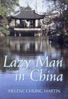 Lazy Man In China 1740761286 Book Cover