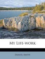 My Life-Work 0530284472 Book Cover