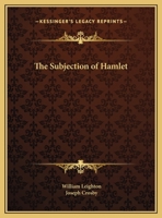 The Subjection of Hamlet 076613928X Book Cover