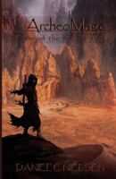 The ArcheoMage: Curse of the Relic Thief 1484869974 Book Cover