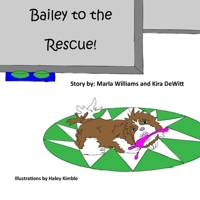 Bailey to the Rescue! 1948390310 Book Cover