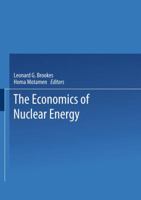 The Economics of Nuclear Energy 9401537224 Book Cover