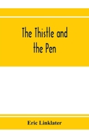 The Thistle and the Pen; An Anthology of Modern Scottish Writers 9353973775 Book Cover