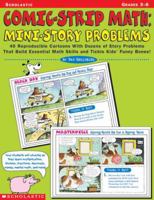 Comic-Strip Math: Mini-Story Problems (Grades 3-6) 0439043832 Book Cover