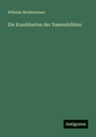 Die Krankheiten der Nasenshöhlen 3563953945 Book Cover