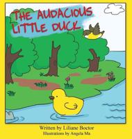 The Audacious Little Duck 1535605383 Book Cover