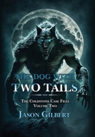 The Dog with Two Tails 1645542068 Book Cover