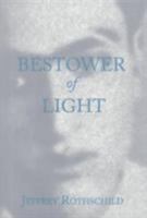 Bestower of Light: A Portrait of Dr. Javad Nurbakh, Master of the Nimatullahi Sufi Order 093354698X Book Cover