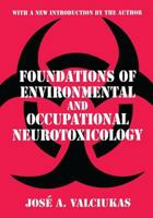 Foundations of Environmental and Occupational Neurotoxicology 0765809311 Book Cover
