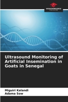 Ultrasound Monitoring of Artificial Insemination in Goats in Senegal 6209856136 Book Cover
