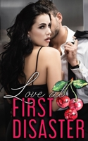 Love At First Disaster (Love Comes First) B096TN7FKJ Book Cover