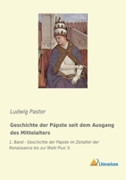 Geschichte Der P�pste Seit Dem Ausgang Des Mittelalters. Vierter Band. 3743387638 Book Cover