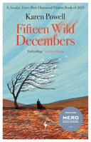 Fifteen Wild Decembers: Shortlisted for the Nero Book Awards 2023 1787705455 Book Cover