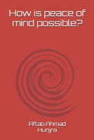 How is peace of mind possible? B0DT2H5N3F Book Cover